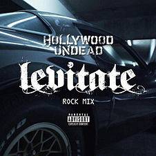 Hollywood Undead : Levitate (Rock Mix)